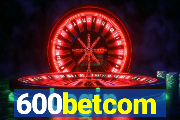 600betcom