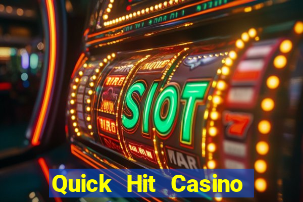 Quick Hit Casino Online Slots