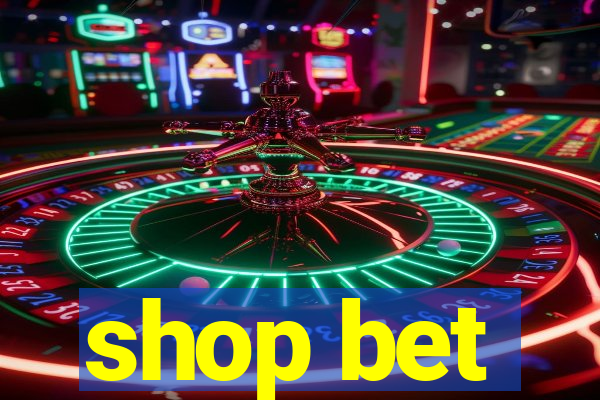 shop bet