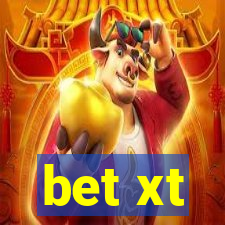 bet xt