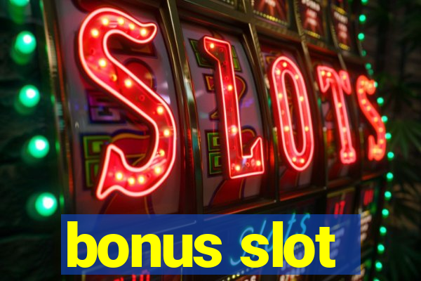 bonus slot