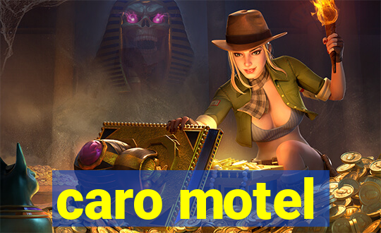 caro motel