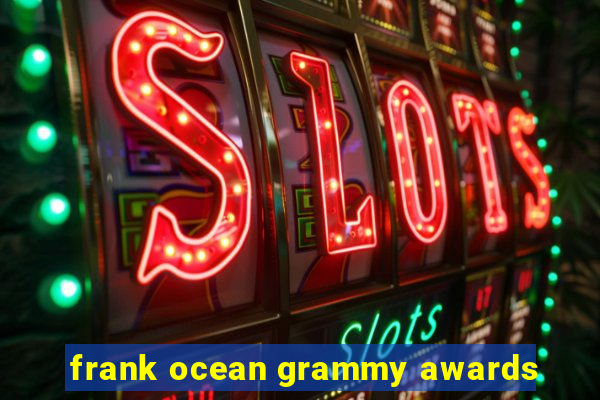 frank ocean grammy awards