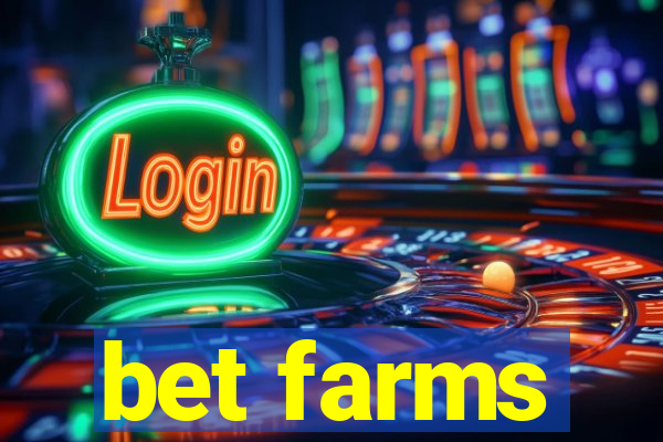 bet farms