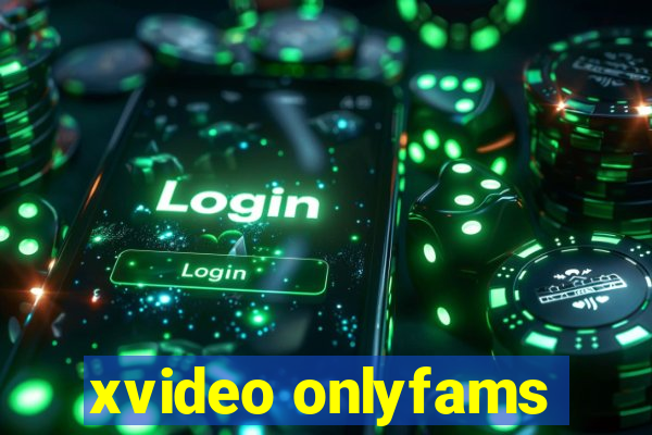 xvideo onlyfams