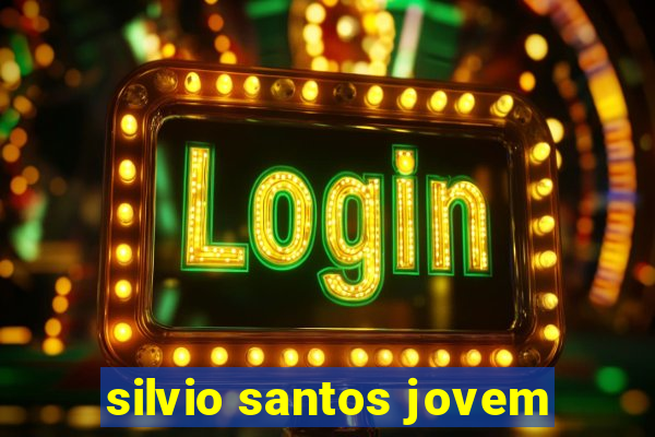 silvio santos jovem