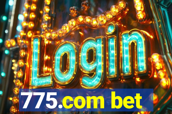 775.com bet