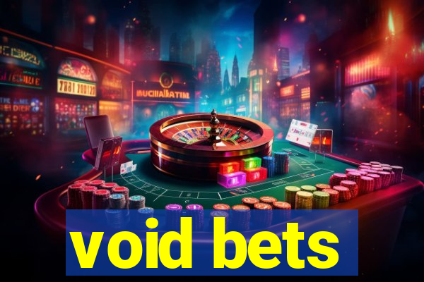 void bets