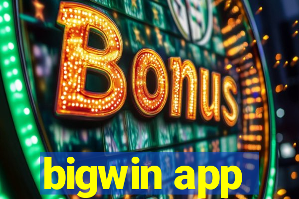 bigwin app