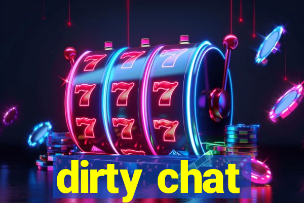 dirty chat