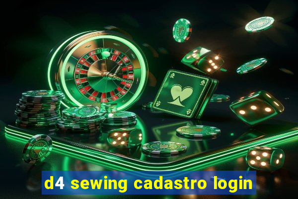 d4 sewing cadastro login