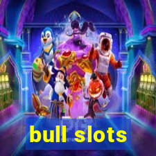 bull slots