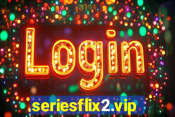 seriesflix2.vip