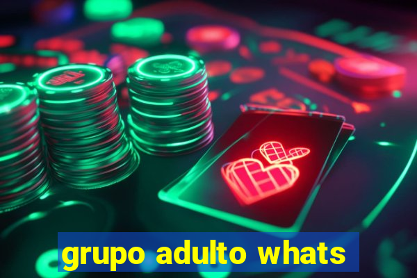 grupo adulto whats