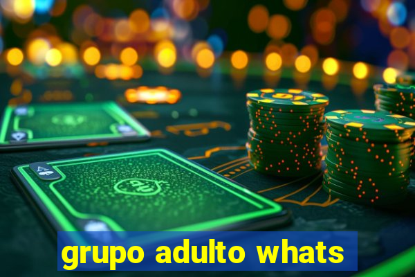 grupo adulto whats