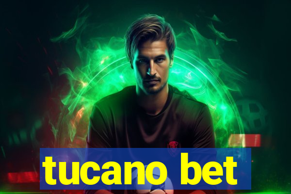 tucano bet