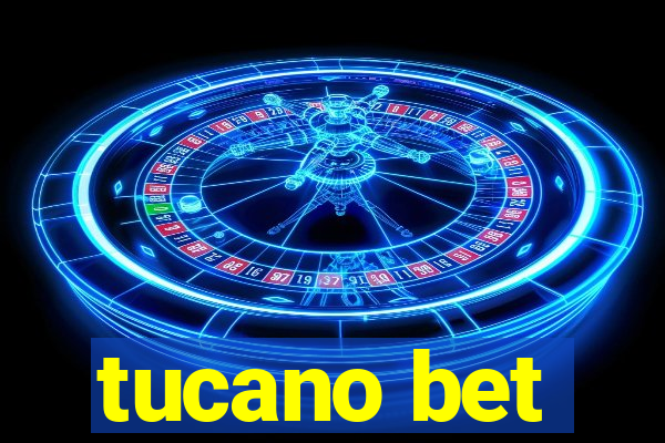 tucano bet