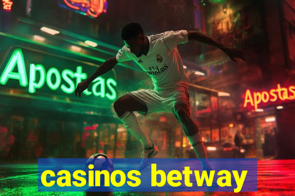 casinos betway