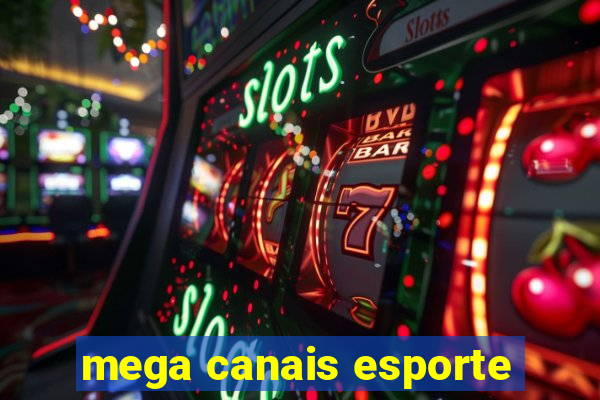 mega canais esporte