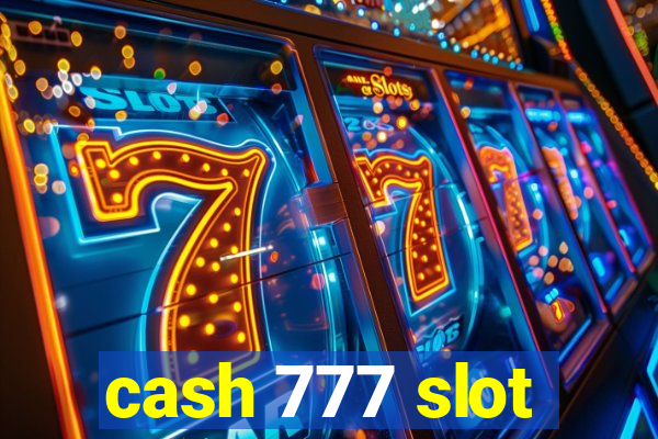 cash 777 slot