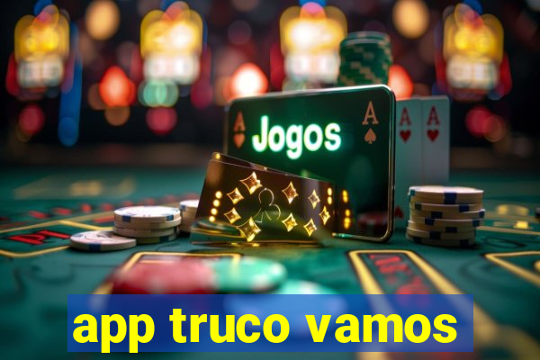 app truco vamos