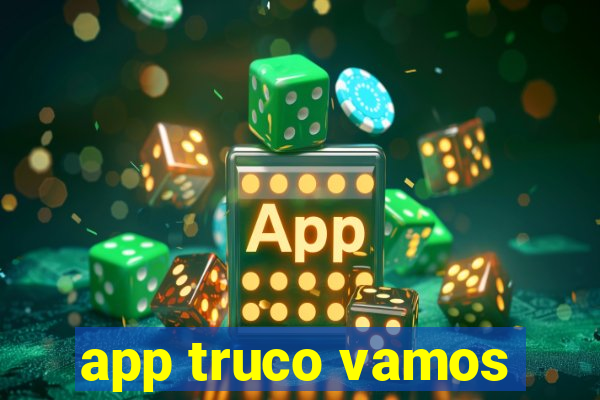 app truco vamos