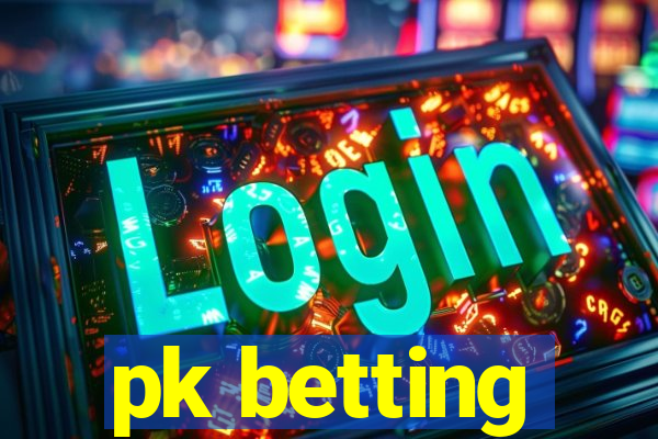 pk betting