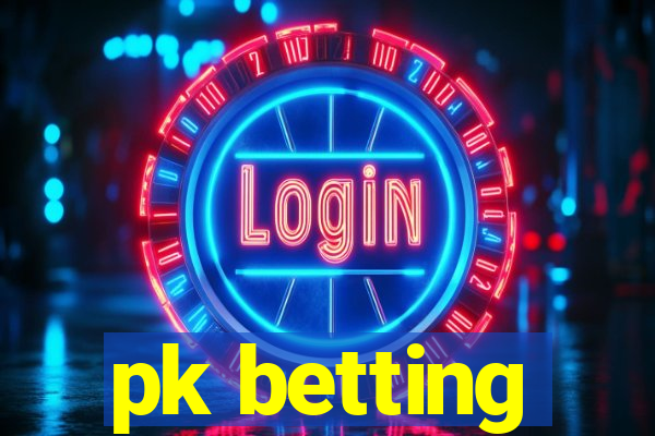 pk betting