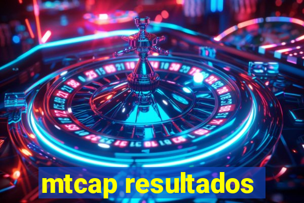 mtcap resultados