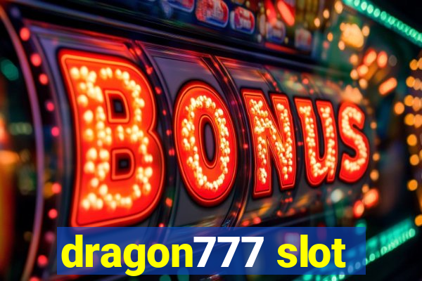 dragon777 slot