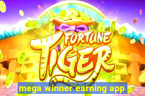 mega winner earning app