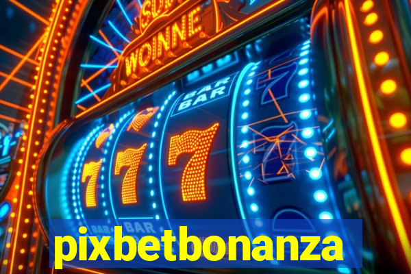 pixbetbonanza