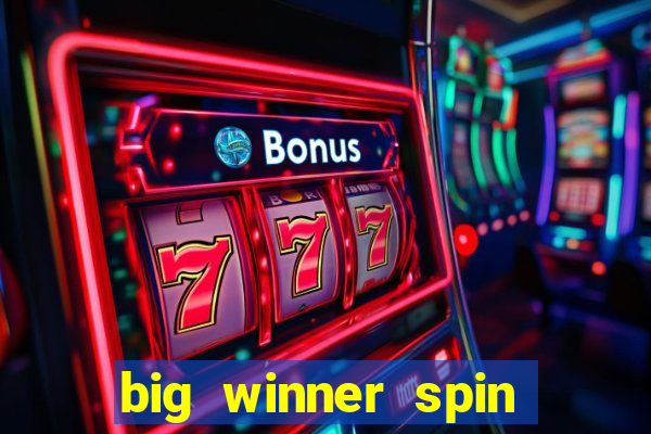 big winner spin and win mobile