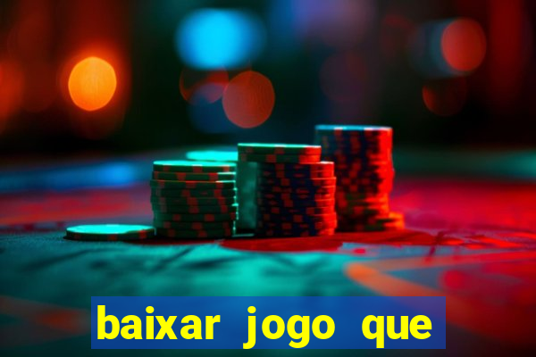 baixar jogo que ganha dinheiro de verdade