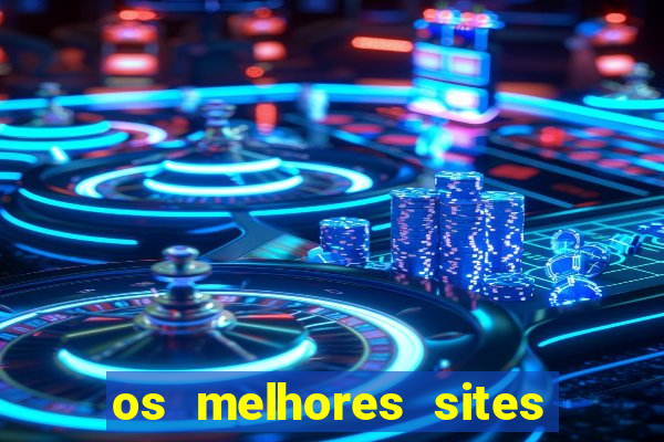 os melhores sites de jogo