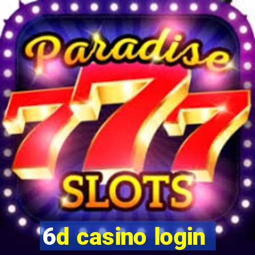 6d casino login