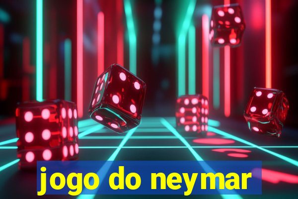 jogo do neymar