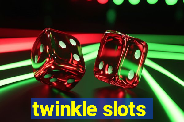 twinkle slots