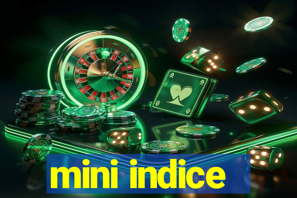 mini indice