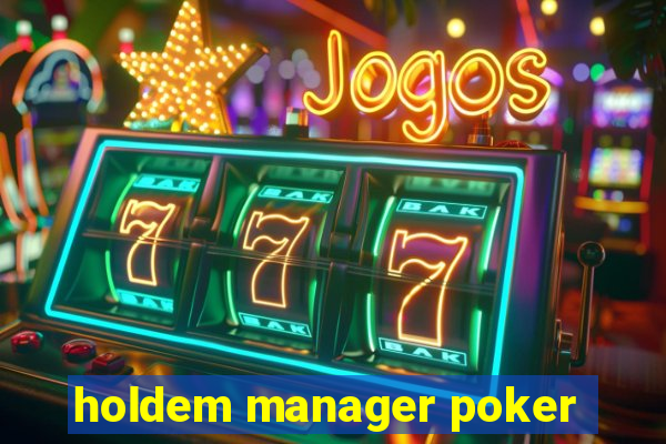 holdem manager poker