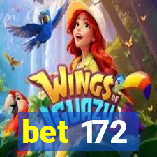 bet 172