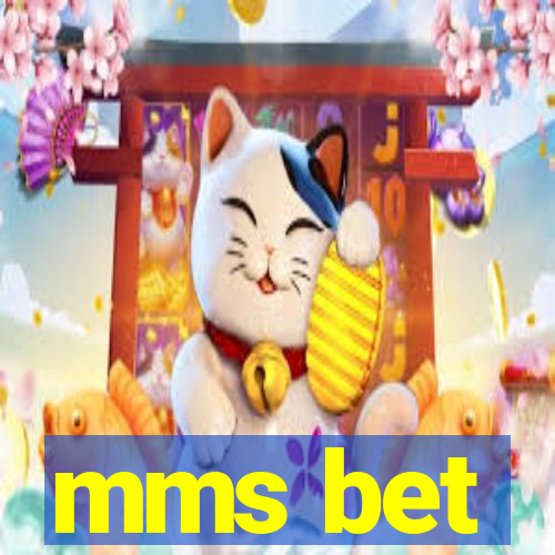 mms bet