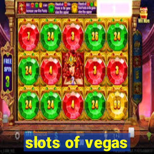 slots of vegas