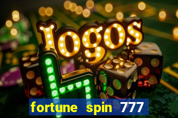 fortune spin 777 paga mesmo