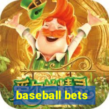 baseball bets