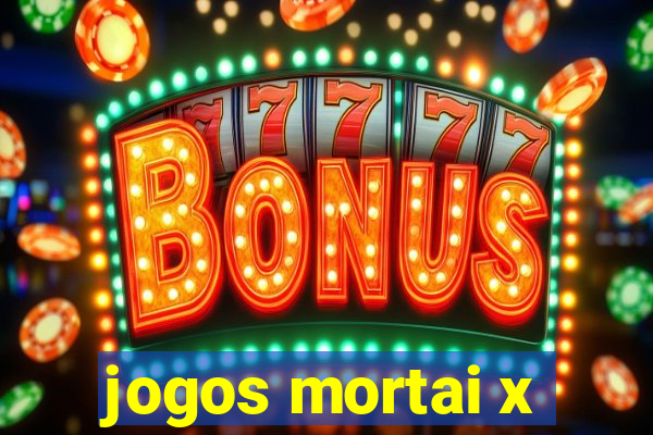 jogos mortai x