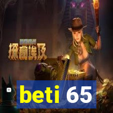 beti 65