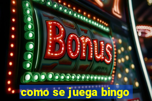 como se juega bingo