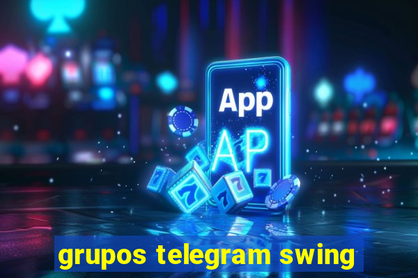 grupos telegram swing