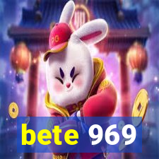 bete 969